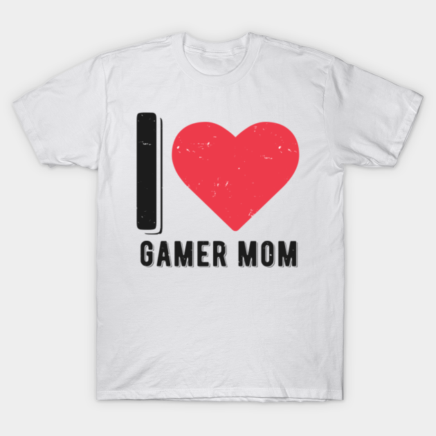 i love gamer mom Gamer Mom TShirt TeePublic UK